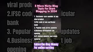 The Best 5 Micro Niche Blog Ideas 2024 [upl. by Midis]