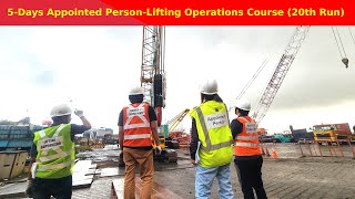 5 Days Appointed Person  Lifting Operations Course 20th Run [upl. by Onitnevuj239]