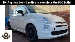 Fitting new door handles to the Fiat 500 to finish off the build [upl. by Nnalatsyrc661]