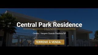 RESIDENCIAL CENTRAL PARK  TERRENO EM VARGEM GRANDE PAULISTA [upl. by Rahm]