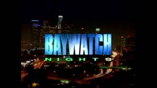 Baywatch Nights  Into The Night [upl. by Moht]