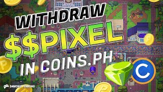 PIXELS  HOW TO WITHDRAW PIXEL TOKEN TO COINSPH [upl. by Kalie]