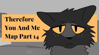 Warrior Cats MAP Therefore You And Me p 14 [upl. by Aronael473]