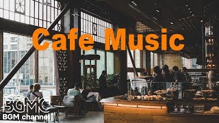 Afternoon Coffee Jazz  Relaxing Instrumental Background  Relax Cafe Music [upl. by Leiand]