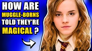 How Are Muggleborns Told That Theyre Magical  Harry Potter Explained [upl. by Allesig]