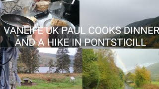 VANLIFE UK PAUL COOKS DINNER AND A HIKE IN PONTSTICILL WALES [upl. by Aicemed37]