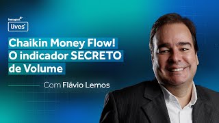 Chaikin Money Flow Conheça o indicador secreto de Volume  com Flávio Lemos  Cortes Nelogica Live [upl. by Atteniuq105]