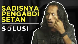 Kisah Nyata Sadisnya Pengabdi Setan  Nixon Solusi TV  Eps 30 [upl. by Nomis]