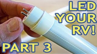 Converting RV Lights to LEDs — PART 3 — 18quot Fluorescent Tubes [upl. by Pirali]