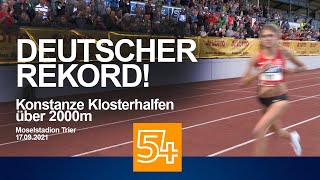 Deutscher Rekord über 2000m Konstanze Klosterhalfen und ihr RekordLauf in Trier in voller Länge [upl. by Cressler]