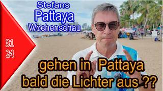 Pattaya Wochenschau KW 31 [upl. by Annabell]