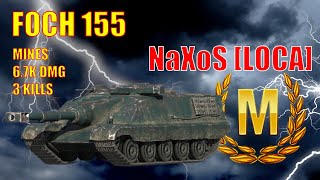 WOT BLITZ  FOCH 155  MASTER  67K DMG  3 KILLS  NaXoS LOCA [upl. by Mahan271]