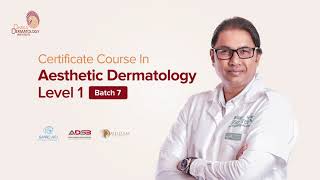 Certificate Course in Aesthetic Dermatology Level 1  Batch 7  Dhaka Dermatology Institute [upl. by Artima342]