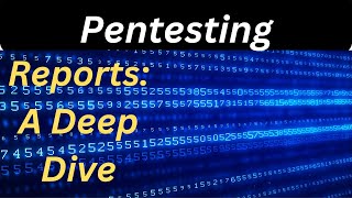 Decoding Pentest Reports A Deep Dive [upl. by Tiffie]