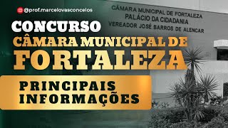 Concurso Câmara Municipal de Fortaleza  Principais informações [upl. by Dranel696]