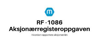 RF1086 Aksjonærregisteroppgaven  Hvordan rapportere aksjonærlån [upl. by Caprice353]