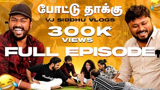 VJ Siddhu Vlogs  Pottu Thakku Uncut Full Video  Mirchi Kemy  Mirchi Balaji [upl. by Kristel610]