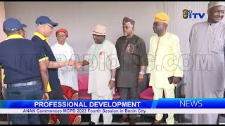 ANAN commences MCPD 2023 Fourth Session in Benin [upl. by Peednam627]