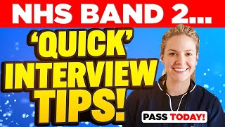 NHS BAND 2 INTERVIEW TIPS 5 Quick Tips for PASSING Including TopScoring Interview Answers [upl. by Cheyney171]