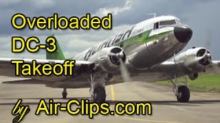 CRASHED 072021 Aliansa Douglas DC3 C47 CRAZY DANGEROUS TAKEOFF completely overloaded AirClips [upl. by Soni]