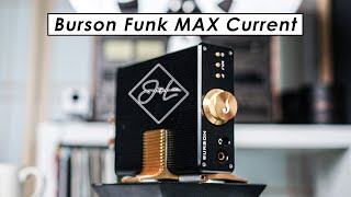 Burson Funk MAX Current Amplifier  Signature Edition by Jay Lee [upl. by Ching940]