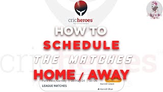 How To Schedule The Matches With HomeAway Format in CricHeroes App  New HomeAway Format Update [upl. by Garretson]