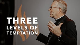 Three Levels of Temptation  Bishop Barrons Sunday Sermon [upl. by Irfan]