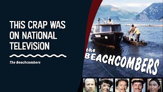 This Crap Was On National Television  Season 1 Episode 10  The Beachcombers [upl. by Froemming]