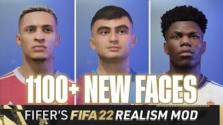 1100 NEW FACES  FIFERs FIFA 22 REALISM MOD REVEALS [upl. by Delila]