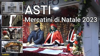 Mercatini di Natale 2023  Asti  Piemonte [upl. by Natsirk]