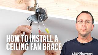 How to Install a Ceiling Fan Brace [upl. by Conway851]