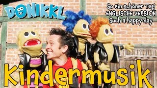 Fliegerlied auf Englisch ♫ So ein schöner Tag ♫ Original ♫ DONIKKL ♫ Kinderlieder ♫ Kindermusik [upl. by Matthaus]