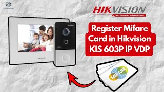 How to assign Mifare card in Hikvision ip vdp KIS603P for access control [upl. by Felita63]