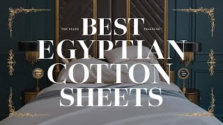 Top 5 Best Egyptian Cotton Sheets Reviews in 2024 [upl. by Aenehs]