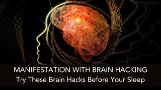 Brain Hacking for MANIFESTATION Part II ⚡️ Achieve Your Goals Change Your Life [upl. by Atineb]