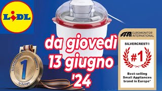 Volantino LIDL dal 13 giugno 24  SILVERCREST  ERNESTO volantinolidl silvercrest [upl. by Proctor]