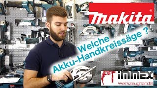 Welche Makita AkkuHandkreissäge aus dem 18V Programm soll ich kaufen [upl. by Patrich]