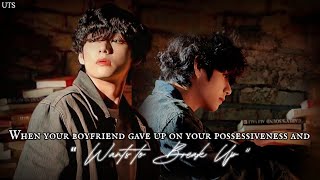 When your boyfriend gave up on your possessiveness and wants to quot Break Up quot  btsarmy v btsff [upl. by Euqinwahs]