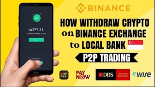 How to WITHDRAW crypto on BINANCE to Local BANK in Singapore DBS PayLah PayNow Wise  Tutorial [upl. by Sualocin]