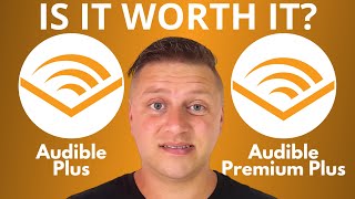 Audible Plus vs Audible Premium Plus  Is It Worth it 2024 [upl. by Paddie]