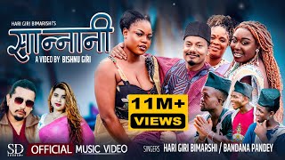 Sannani  Hari Giri Bimarshi • Bandana Pandey • Bishnu Giri Africa • New Nepali Lok Song 2080 [upl. by Ecirtal]