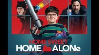 Home Sweet Home Alone 2021 [upl. by Ardnalahs]