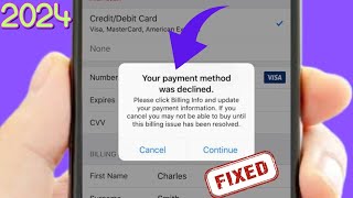 How to fix your Payment Method was declined  How to fix your Payment Method was declined 2024  Fix [upl. by Nnaillij23]