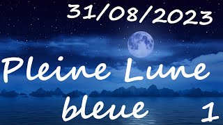 Pleine Lune Bleue  Évolution mondiale  Recommandations Santé Force et Résistance [upl. by Eisinger166]