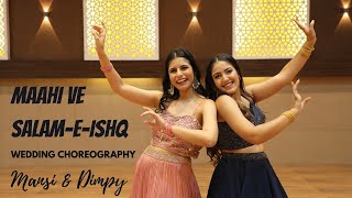 Sangeet Dance  Maahi Ve  SalaamEIshq  Wedding Choreo  Easy Steps  Dimpy amp Mansi [upl. by Landers140]