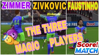 🪄 The three Magicals🧙‍♂️ ZIVKOVIC  ZIMMER  FAUSTINHO ⭐️ for score match  Game ⚽️ [upl. by Sihun]