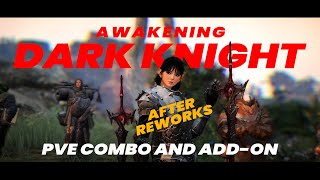 Awakening Dark Knight PVE 287AAP After Reworks  Combo and Addons  Black Desert Online [upl. by Brennen]