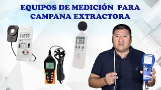 EQUIPOS DE MEDICION DE CAMPANA EXTRACTORA [upl. by Reyam]