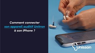 Tutoriel  Comment connecter son appareil auditif Unitron à son iphone [upl. by Sherl]