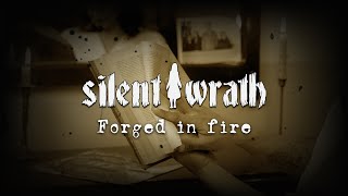 Silent wrath  Forged in fire [upl. by Bibi141]